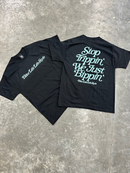 BLLS “Stop Trippin’ We Just Bippin’” - Black/ Tiffany Blue