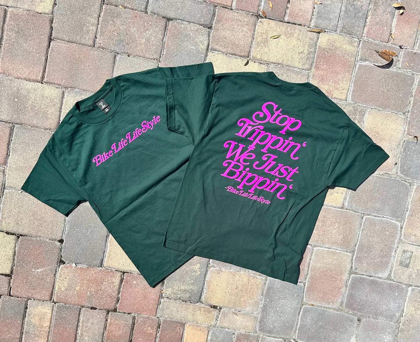 BLLS “Stop Trippin’ We Just Bippin’” - REAL GREEN/PROLIFIC PINK