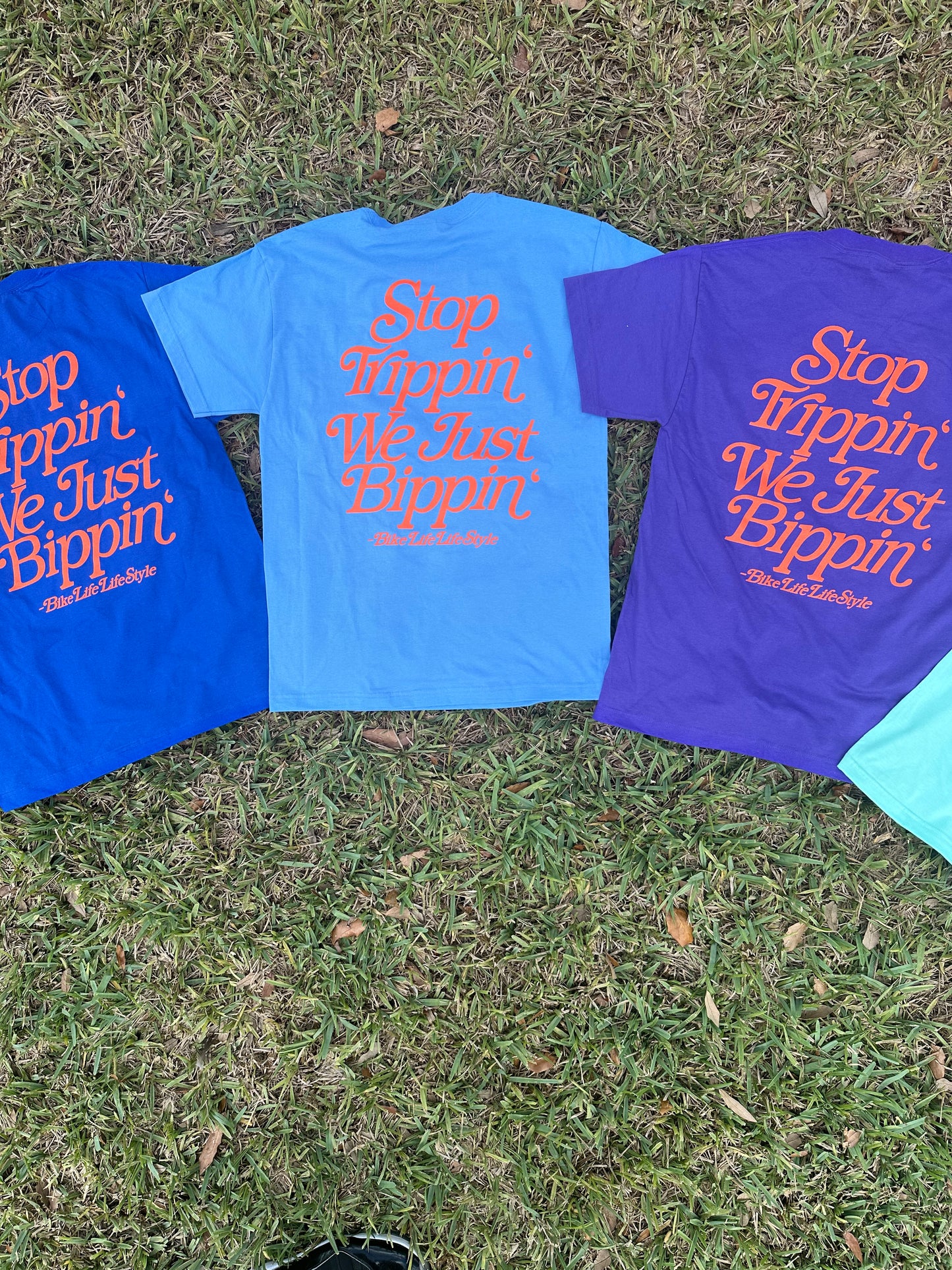 BLLS - “Stop Trippin’ We Just Bippin’” - SKY BLUE/ SAFETY ORANGE