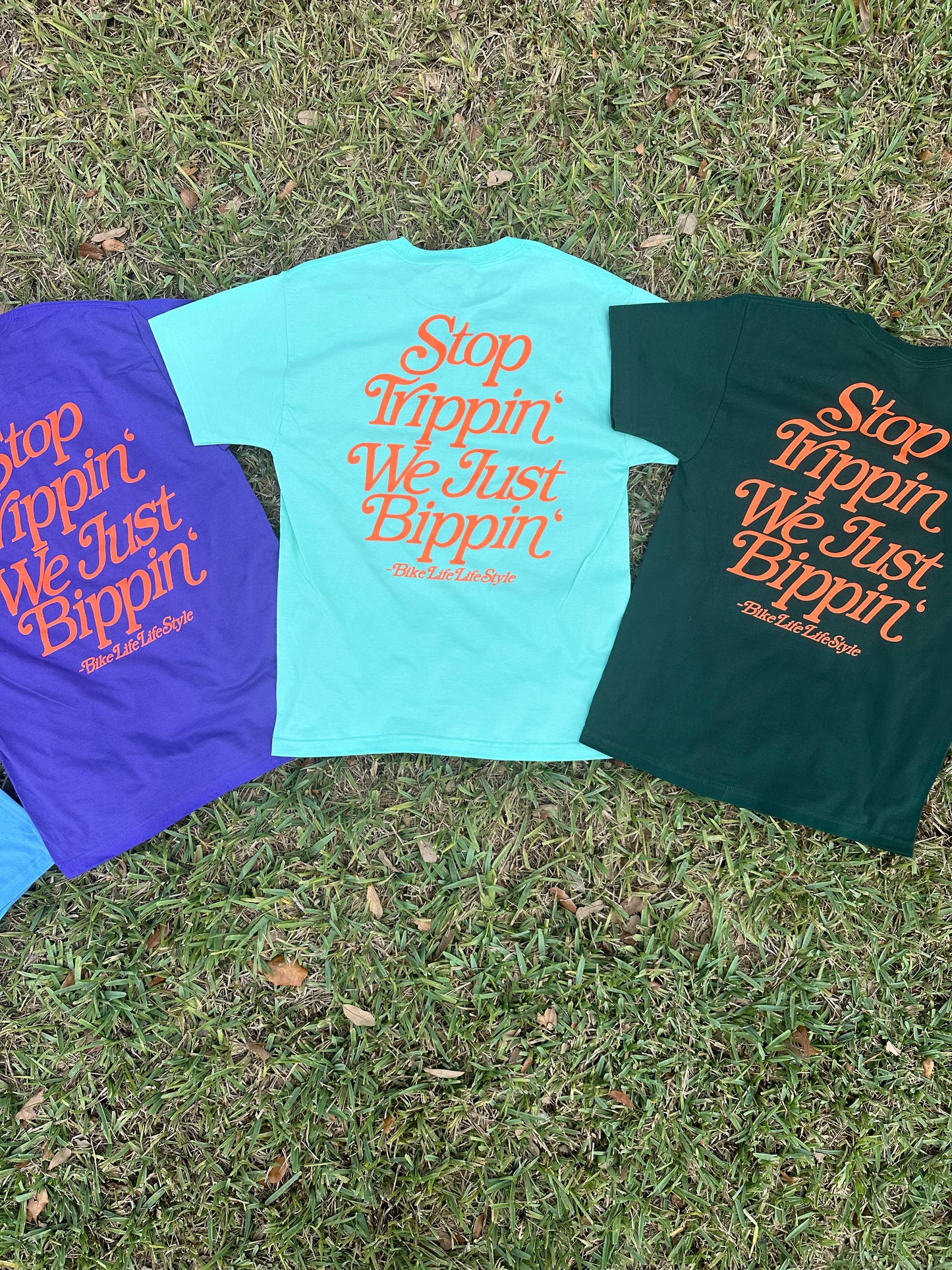 BLLS - “Stop Trippin’ We Just Bippin’” - MINT GREEN/ SAFETY ORANGE