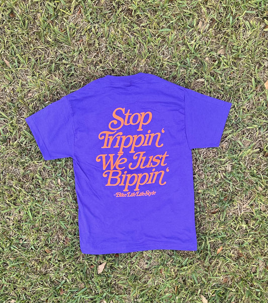 BLLS - “Stop Trippin’ We Just Bippin’” - ROYAL PURPLE/ SAFETY ORANGE