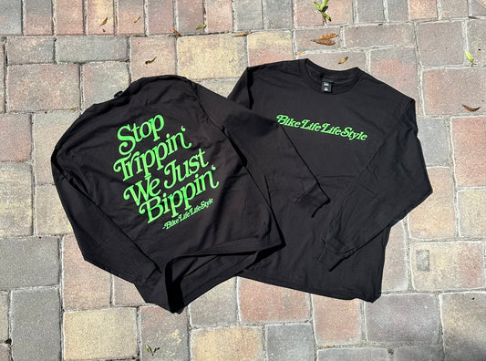 BLLS “Stop Trippin’ We Just Bippin’” - BLACK/ ELECTRIC GREEN (LONG SLEEVE)